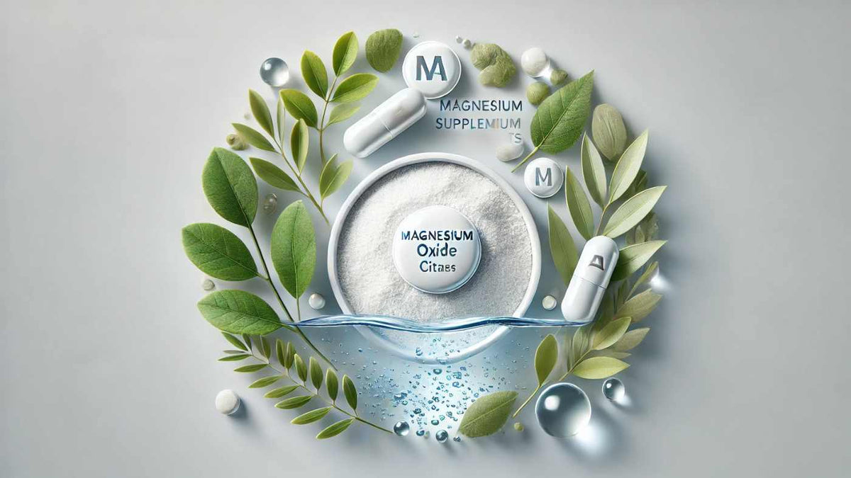 Magnesium Oxide vs Citrate: Benefits and Key Differences